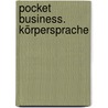 Pocket Business. Körpersprache by Norman Ruch