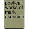 Poetical Works of Mark Akenside door Robin Dix