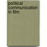 Political Communication in Film door Anne Mungai