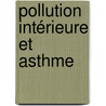 Pollution intérieure et asthme door Coralie Brisbart