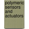 Polymeric Sensors and Actuators door Johannes Karl Fink
