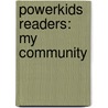 Powerkids Readers: My Community door Josie Keogh