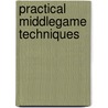 Practical Middlegame Techniques door Rudy Blumenfeld