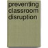 Preventing Classroom Disruption