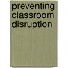 Preventing Classroom Disruption by Tim Harper