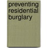 Preventing Residential Burglary door James R. Gillham