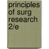 Principles of Surg Research 2/E