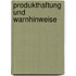 Produkthaftung Und Warnhinweise