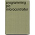 Programming Pic Microcontroller