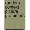 Random Context Picture Grammars door Sigrid Ewert