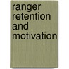 Ranger Retention and Motivation door Paul McCormack