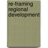 Re-framing Regional Development door Philip Cooke