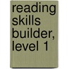 Reading Skills Builder, Level 1 by Linda B. Ross