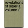 Revelations of Siberia Volume 2 door Krystyn Lach Szyrma