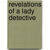 Revelations of a Lady Detective door William Stephens Hayward