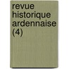 Revue Historique Ardennaise (4) by Paul Laurent
