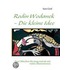 Rodin Wodanek - Die Kleine Idee