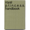 Royal P.R.I.N.C.E.S.S. Handbook door Mechelle Rabot