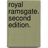 Royal Ramsgate. Second edition. door James Simson
