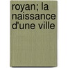 Royan; La Naissance D'Une Ville by Eugène Pelletan