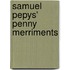 Samuel Pepys'  Penny Merriments