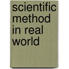 Scientific Method in Real World by L.E. Carmichael