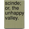 Scinde; or, the Unhappy valley. by Sir Richard Francis Burton