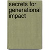 Secrets for Generational Impact door David Ibiyeomie