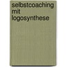 Selbstcoaching mit Logosynthese door Willem Lammers