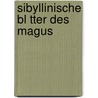 Sibyllinische Bl Tter Des Magus by Rudolf Unger