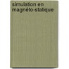 Simulation en Magnéto-statique by Mohamed Menad