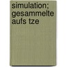 Simulation; Gesammelte Aufs Tze by Ludwig Schmeichler