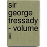 Sir George Tressady - Volume Ii door Mrs Humphrey Ward