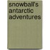Snowball's Antarctic Adventures