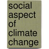 Social Aspect of Climate Change by Sujit Sarkar