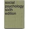 Social Psychology Sixth Edition door Sharon S. Brehm