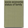 Socio-Economic Status of Family by Malik Aamir Atta