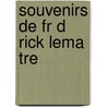 Souvenirs de Fr D Rick Lema Tre by Fr D. Rick Lema Tre