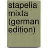 Stapelia Mixta (German Edition) door Gustav Theodor Fechner