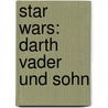 Star Wars: Darth Vader und Sohn door Jeffrey Brown