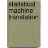 Statistical Machine Translation door Jiri Petrzelka