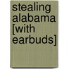 Stealing Alabama [With Earbuds] by Allen Steele