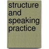 Structure and Speaking Practice by Palmira Longman