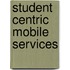 Student Centric Mobile Services