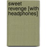 Sweet Revenge [With Headphones] door Fern Michaels