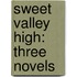 Sweet Valley High: Three Novels