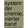 System der Chemie, Vierter Band door Thomas Thomson