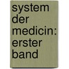 System der Medicin: erster Band door Dietrich G. Kieser