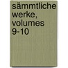 Sämmtliche Werke, Volumes 9-10 door August Wilhelm Von Schlegel