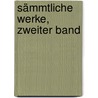 Sämmtliche Werke, Zweiter Band door Joseph Auffenberg